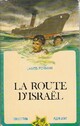  Achetez le livre d'occasion La route d'Israël de James Forman sur Livrenpoche.com 