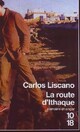  Achetez le livre d'occasion La route d'Ithaque de Carlos Liscano sur Livrenpoche.com 