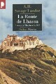  Achetez le livre d'occasion La route de Lhass. A travers le Tibet interdit, 1897-1898 de Arnold Henry Savage-Landor sur Livrenpoche.com 