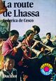  Achetez le livre d'occasion La route de Lhassa de Frederica De Cesco sur Livrenpoche.com 