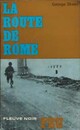  Achetez le livre d'occasion La route de Rome de George Sheen sur Livrenpoche.com 