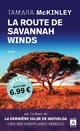  Achetez le livre d'occasion La route de Savannah Winds de Tamara McKinley sur Livrenpoche.com 