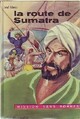  Achetez le livre d'occasion La route de Sumatra de Paul Fabrice sur Livrenpoche.com 