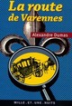  Achetez le livre d'occasion La route de Varennes de Alexandre Dumas sur Livrenpoche.com 