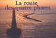  Achetez le livre d'occasion La route des quatre phares : Cordouan, Les Baleines, Chassiron, La Coubre de Philip Plisson sur Livrenpoche.com 