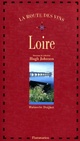  Achetez le livre d'occasion La route des vins : Loire de Hubrecht Duijker sur Livrenpoche.com 