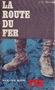  Achetez le livre d'occasion La route du fer de Eric Navisen sur Livrenpoche.com 