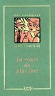  Achetez le livre d'occasion La route du plus fort de Georges Groslier sur Livrenpoche.com 