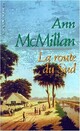  Achetez le livre d'occasion La route du sud de Ann McMillan sur Livrenpoche.com 