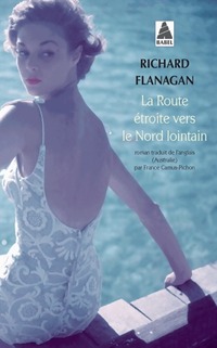  Achetez le livre d'occasion La route étroite vers le nord lointain de Richard Flanagan sur Livrenpoche.com 