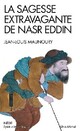  Achetez le livre d'occasion La sagesse extravagante de Nasr Eddin de Jean-Louis Maunoury sur Livrenpoche.com 
