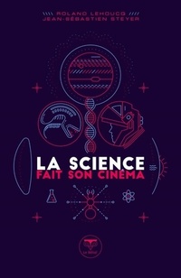  Achetez le livre d'occasion La science fait son cinéma de Roland Lehoucq sur Livrenpoche.com 