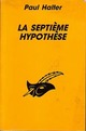  Achetez le livre d'occasion La septième hypothèse de Paul Halter sur Livrenpoche.com 