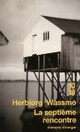  Achetez le livre d'occasion La septième rencontre de Herbjorg Wassmo sur Livrenpoche.com 