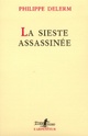  Achetez le livre d'occasion La sieste assassinée de Philippe Delerm sur Livrenpoche.com 