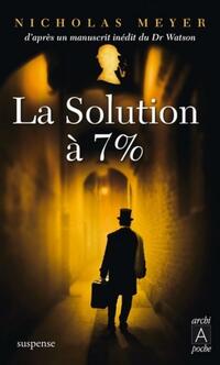  Achetez le livre d'occasion La solution à sept pour cent de Nicholas Meyer sur Livrenpoche.com 