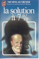  Achetez le livre d'occasion La solution à sept pour cent de Nicholas Meyer sur Livrenpoche.com 