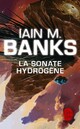  Achetez le livre d'occasion La sonate hydrogène de Iain M. Banks sur Livrenpoche.com 