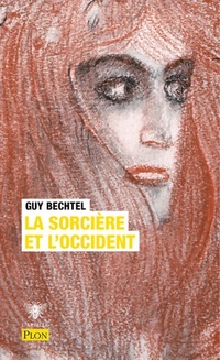  Achetez le livre d'occasion La sorcière et l'occident de Guy Bechtel sur Livrenpoche.com 