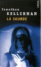  Achetez le livre d'occasion La sourde de Jonathan Kellerman sur Livrenpoche.com 