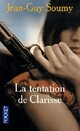  Achetez le livre d'occasion La tentation de Clarisse de Jean-Guy Soumy sur Livrenpoche.com 