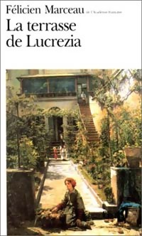  Achetez le livre d'occasion La terrasse de Lucrezia de Félicien Marceau sur Livrenpoche.com 