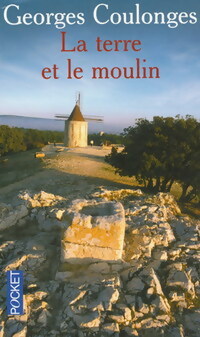  Achetez le livre d'occasion La terre et le moulin de Georges Coulonges sur Livrenpoche.com 