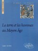  Achetez le livre d'occasion La terre et les hommes au Moyen-Age de Laure Verdon sur Livrenpoche.com 