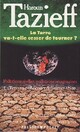  Achetez le livre d'occasion La terre va-t-elle cesser de tourner ? de Haroun Tazieff sur Livrenpoche.com 