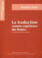  Achetez le livre d'occasion La traduction comme expérience des limites. Les écritures franco-arabes sur Livrenpoche.com 