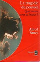  Achetez le livre d'occasion La tragédie du pouvoir de Alfred Sauvy sur Livrenpoche.com 