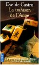  Achetez le livre d'occasion La trahison de l'ange de Eve De Castro sur Livrenpoche.com 