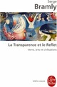  Achetez le livre d'occasion La transparence et le reflet de Serge Bramly sur Livrenpoche.com 