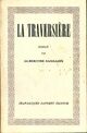  Achetez le livre d'occasion La traversière de Albertine Sarrazin sur Livrenpoche.com 