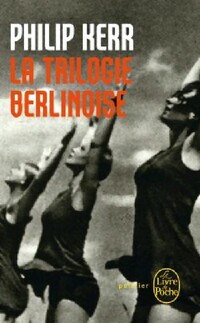  Achetez le livre d'occasion La trilogie berlinoise de Philip Kerr sur Livrenpoche.com 
