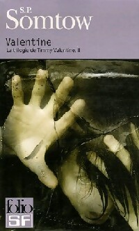  Achetez le livre d'occasion La trilogie de Timmy Valentine Tome II : Valentine de S.P. Somtow sur Livrenpoche.com 