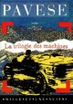  Achetez le livre d'occasion La trilogie des machines de Cesare Pavese sur Livrenpoche.com 