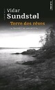  Achetez le livre d'occasion La trilogie du Minnesota Tome I : Terre des rêves de Vidar Sundstol sur Livrenpoche.com 