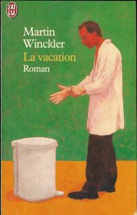  Achetez le livre d'occasion La vacation de Martin Winckler sur Livrenpoche.com 