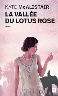  Achetez le livre d'occasion La vallée du Lotus rose de Kate McAlistair sur Livrenpoche.com 