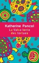  Achetez le livre d'occasion La valse lente des tortues de Katherine Pancol sur Livrenpoche.com 
