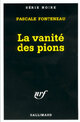  Achetez le livre d'occasion La vanité des pions de Pascale Fonteneau sur Livrenpoche.com 