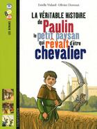  Achetez le livre d'occasion La véritable histoire de Paulin le petit paysan qui rêvait d'être chevalier sur Livrenpoche.com 