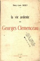  Achetez le livre d'occasion La vie ardente de Georges Clémenceau sur Livrenpoche.com 