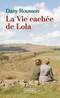  Achetez le livre d'occasion La vie cachée de lola de Dany Rousson sur Livrenpoche.com 