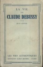  Achetez le livre d'occasion La vie de Claude Debussy sur Livrenpoche.com 