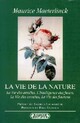  Achetez le livre d'occasion La vie de la nature de Maurice Maeterlinck sur Livrenpoche.com 