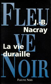 Achetez le livre d'occasion La vie duraille de J.-B. Nacray sur Livrenpoche.com 