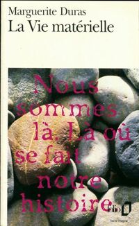  Achetez le livre d'occasion La vie matérielle de Marguerite Duras sur Livrenpoche.com 