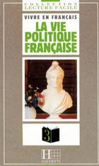  Achetez le livre d'occasion La vie politique française sur Livrenpoche.com 